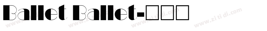 Ballet Ballet字体转换